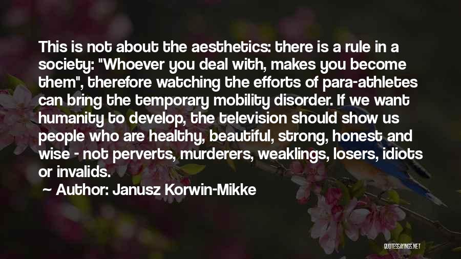 Television And Society Quotes By Janusz Korwin-Mikke