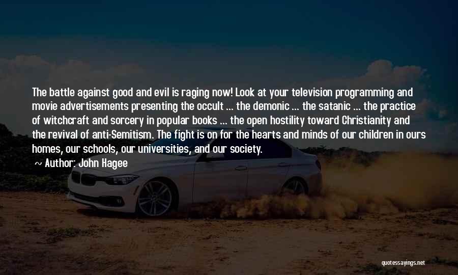 Television And Society Quotes By John Hagee