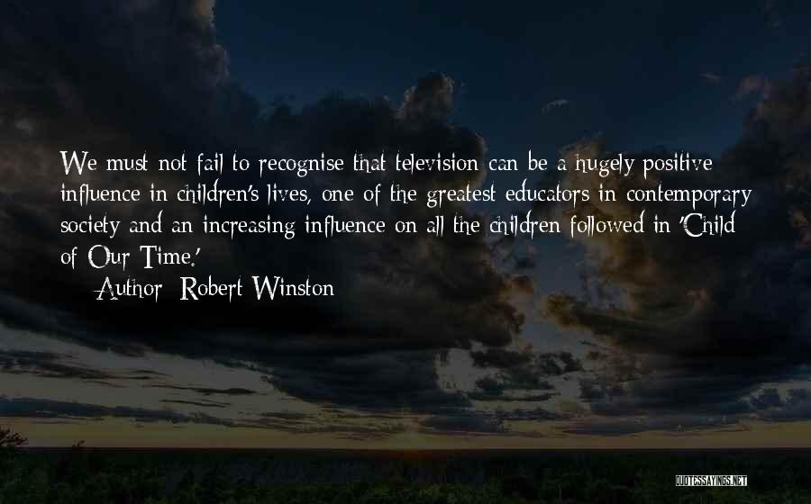 Television And Society Quotes By Robert Winston
