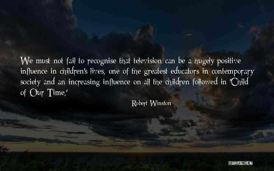 Television And Society Quotes By Robert Winston