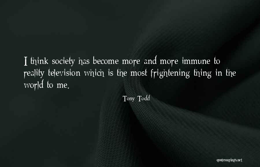 Television And Society Quotes By Tony Todd