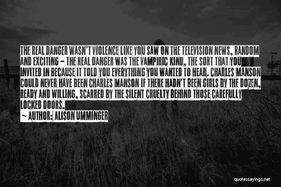 Television And Violence Quotes By Alison Umminger