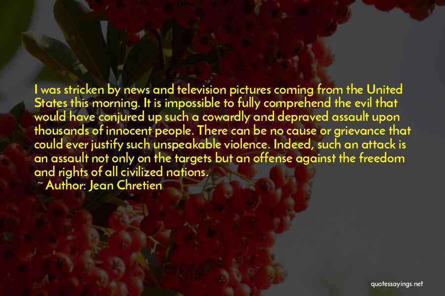 Television And Violence Quotes By Jean Chretien