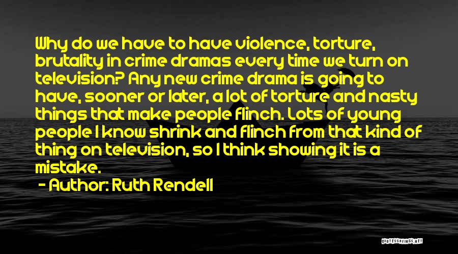 Television And Violence Quotes By Ruth Rendell