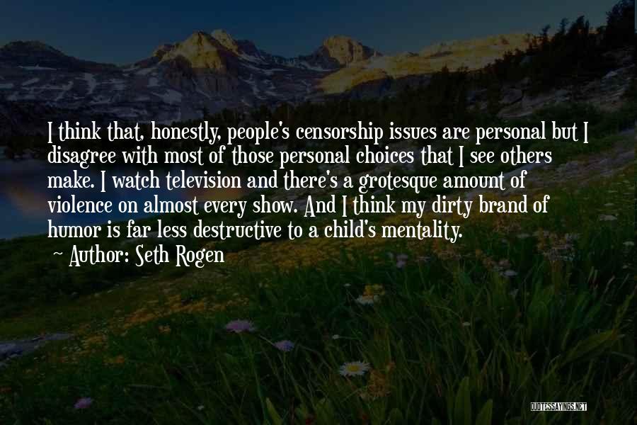 Television And Violence Quotes By Seth Rogen