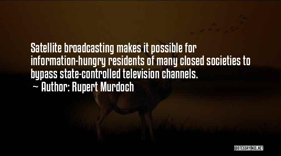 Television Broadcasting Quotes By Rupert Murdoch