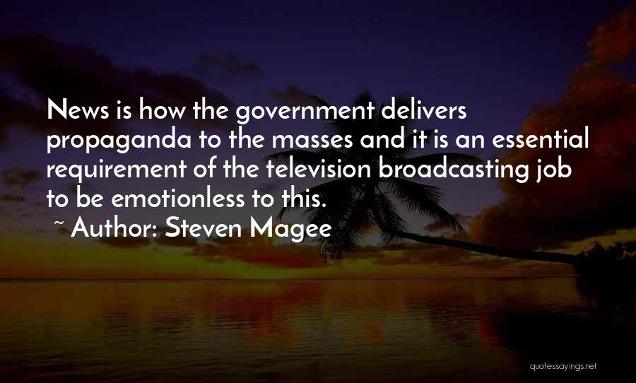 Television Broadcasting Quotes By Steven Magee