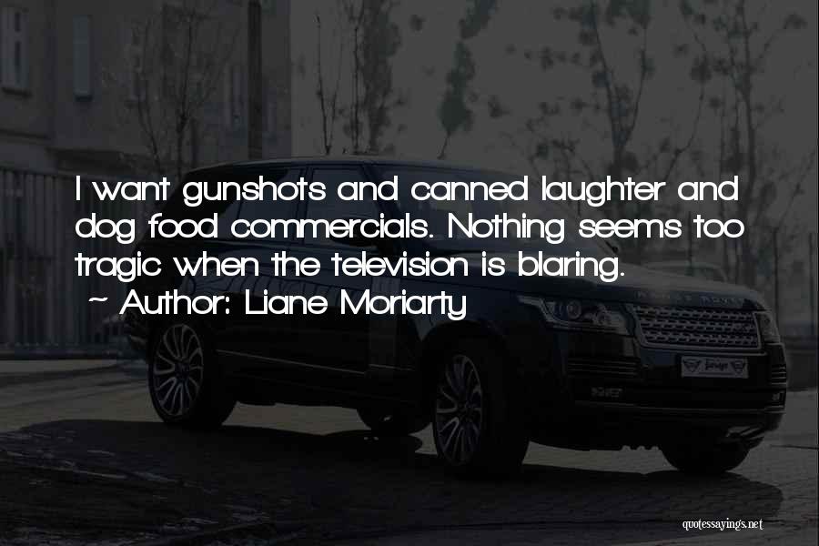 Television Commercials Quotes By Liane Moriarty