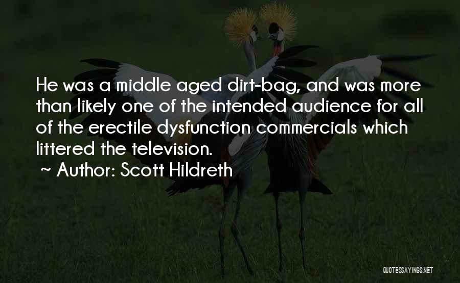Television Commercials Quotes By Scott Hildreth