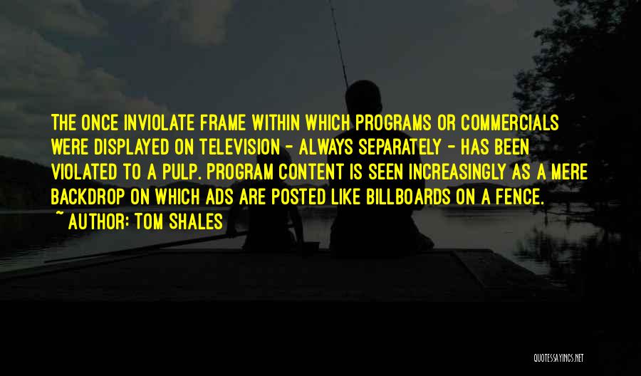Television Commercials Quotes By Tom Shales