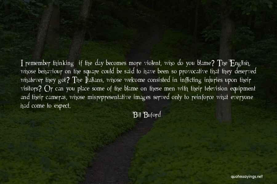 Television Day Quotes By Bill Buford Television Day Quotes By Bill Buford