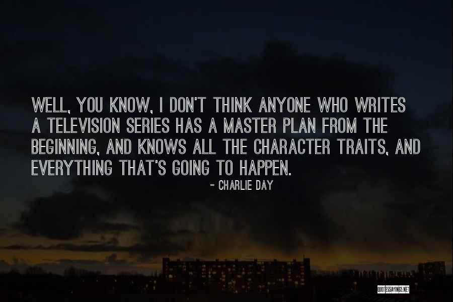 Television Day Quotes By Charlie Day Television Day Quotes By Charlie Day