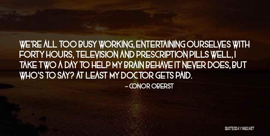 Television Day Quotes By Conor Oberst Television Day Quotes By Conor Oberst