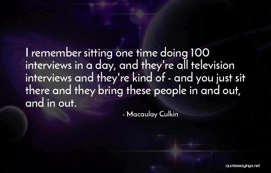 Television Day Quotes By Macaulay Culkin Television Day Quotes By Macaulay Culkin