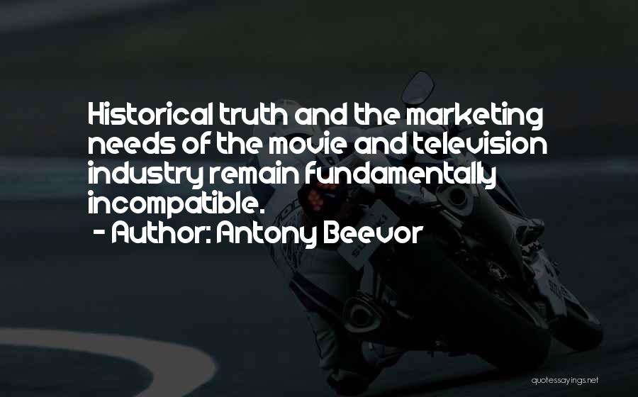 Television Industry Quotes By Antony Beevor