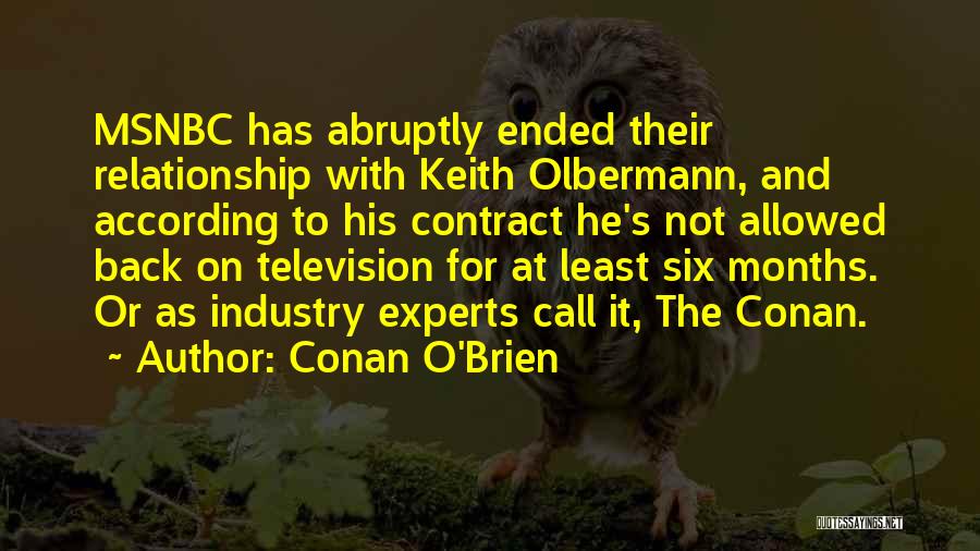 Television Industry Quotes By Conan O'Brien