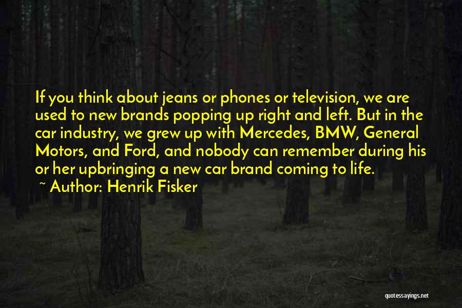 Television Industry Quotes By Henrik Fisker