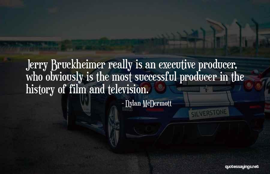 Television Producer Quotes By Dylan McDermott Television Producer Quotes By Dylan McDermott
