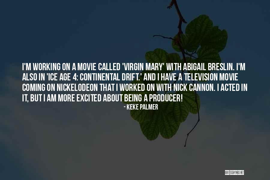 Television Producer Quotes By Keke Palmer Television Producer Quotes By Keke Palmer