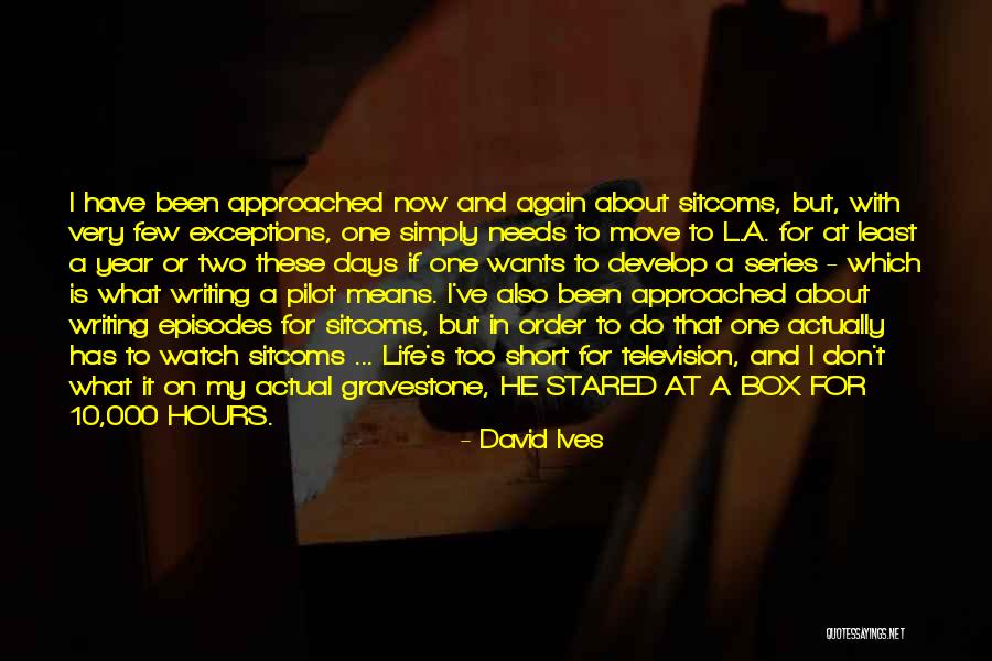 Television Series Quotes By David Ives Television Series Quotes By David Ives