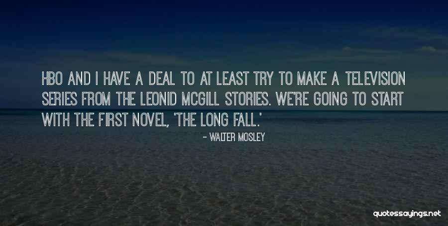 Television Series Quotes By Walter Mosley Television Series Quotes By Walter Mosley