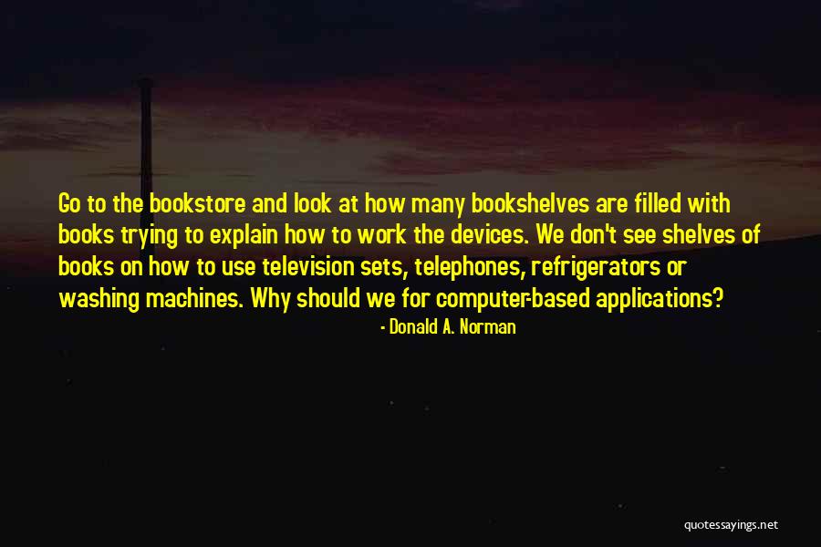 Television Sets Quotes By Donald A. Norman Television Sets Quotes By Donald A. Norman