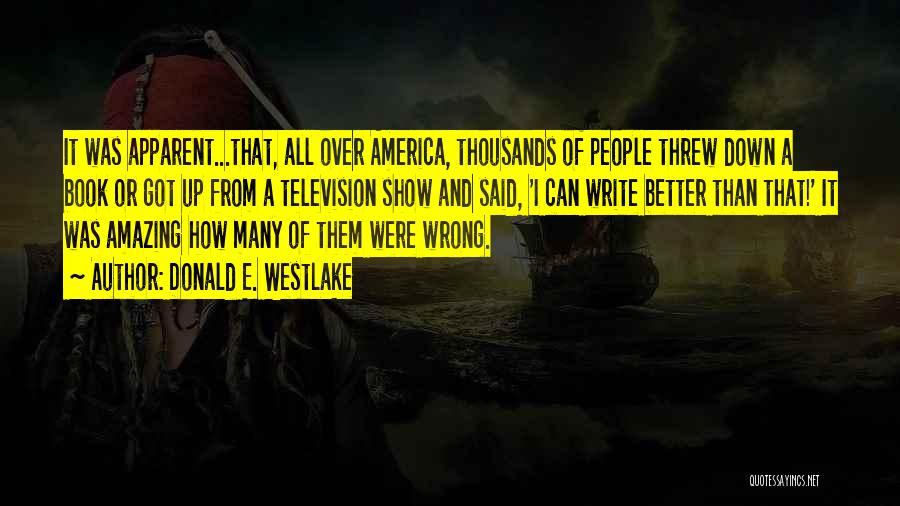 Television Show Quotes By Donald E. Westlake