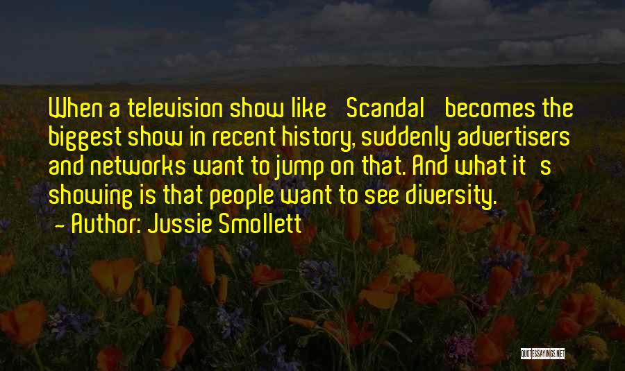 Television Show Quotes By Jussie Smollett