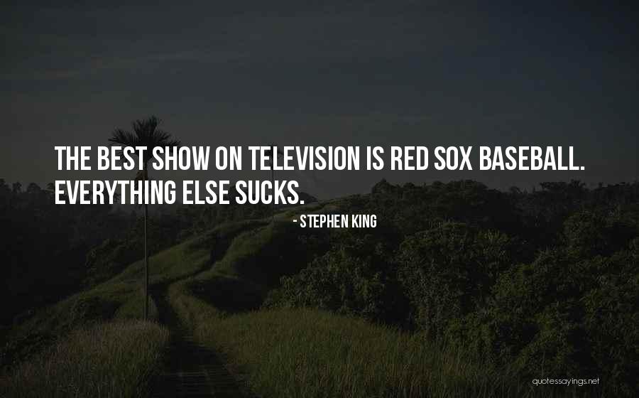 Television Show Quotes By Stephen King