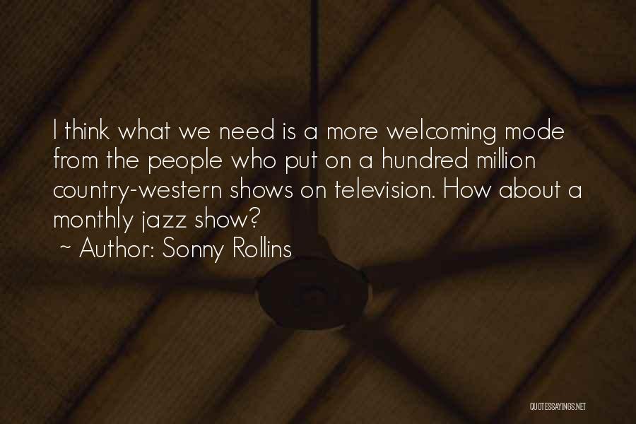 Television Shows Quotes By Sonny Rollins