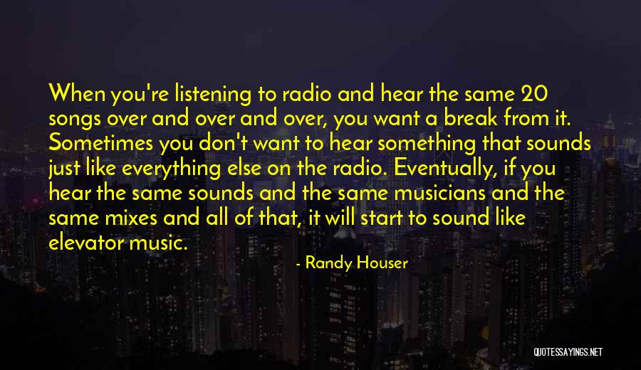 Televiziunea M9 Quotes By Randy Houser Televiziunea M9 Quotes By Randy Houser