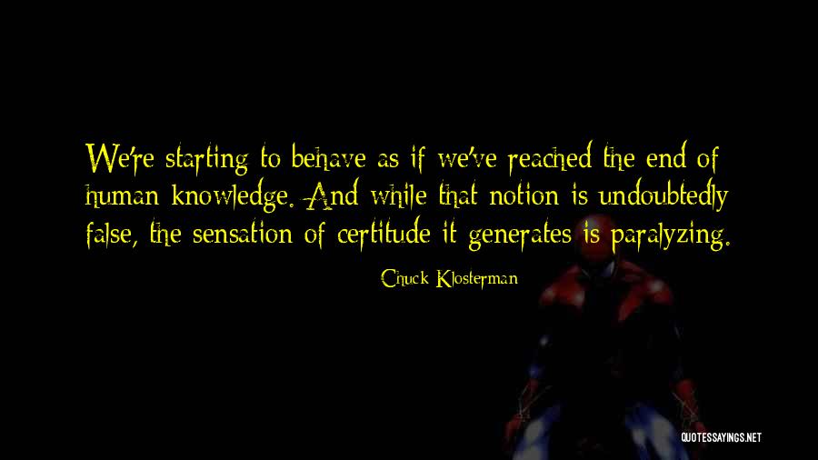 Telhados Mais Quotes By Chuck Klosterman Telhados Mais Quotes By Chuck Klosterman
