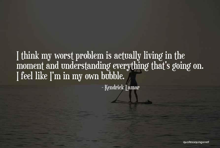 Telhados Quotes By Kendrick Lamar Telhados Quotes By Kendrick Lamar