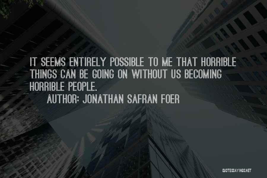 Telicia Harte Quotes By Jonathan Safran Foer