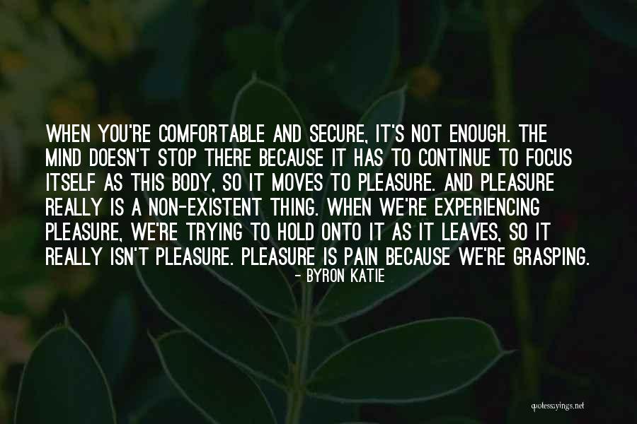 Teligades Quotes By Byron Katie Teligades Quotes By Byron Katie