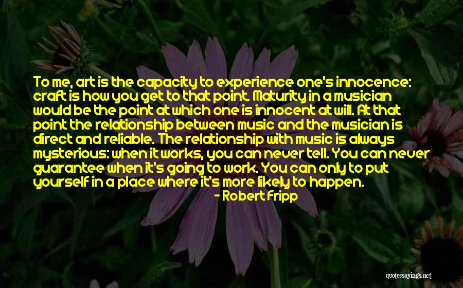 Teline Maderensis Quotes By Robert Fripp Teline Maderensis Quotes By Robert Fripp