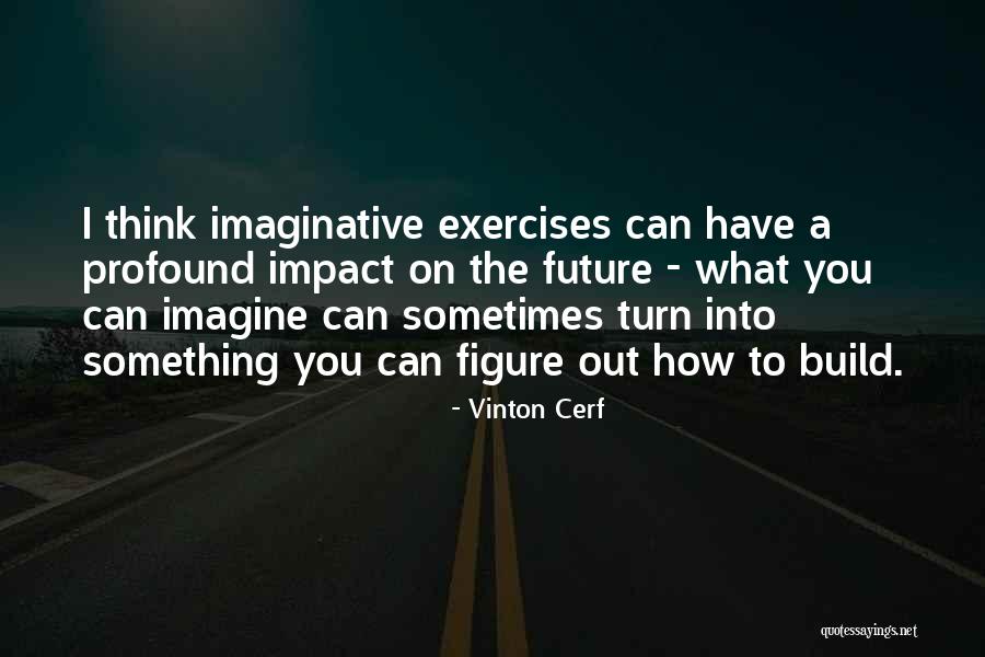 Telisa Yancy Quotes By Vinton Cerf Telisa Yancy Quotes By Vinton Cerf