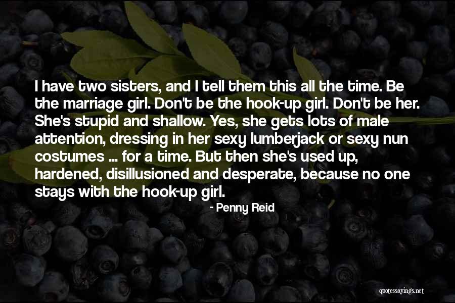 Tell A Girl Quotes By Penny Reid Tell A Girl Quotes By Penny Reid