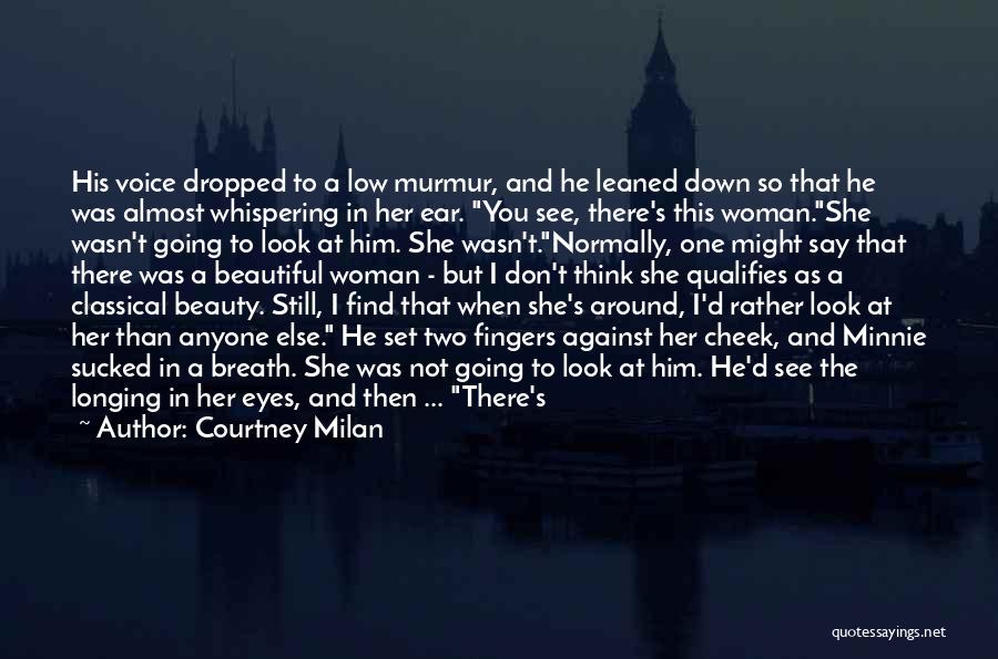 Tell A Woman How Beautiful She Is Quotes By Courtney Milan