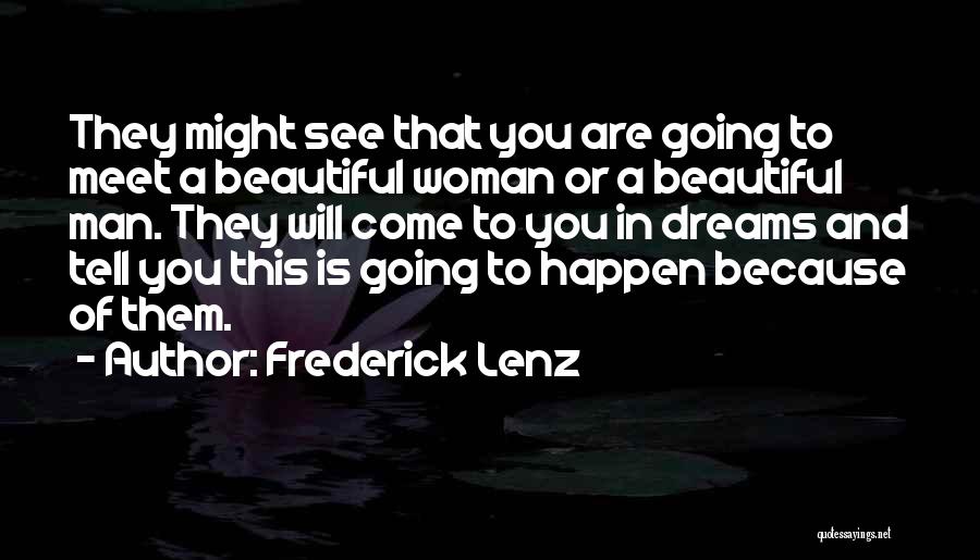 Tell A Woman How Beautiful She Is Quotes By Frederick Lenz