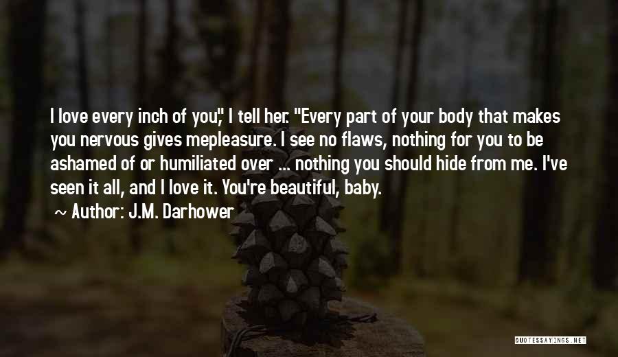 Tell Her Beautiful Quotes By J.M. Darhower