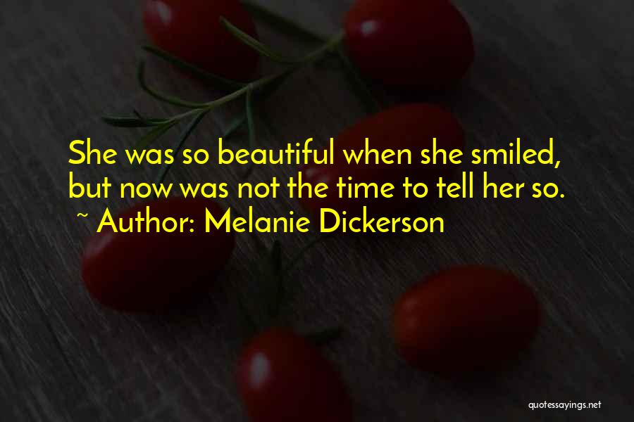 Tell Her Beautiful Quotes By Melanie Dickerson