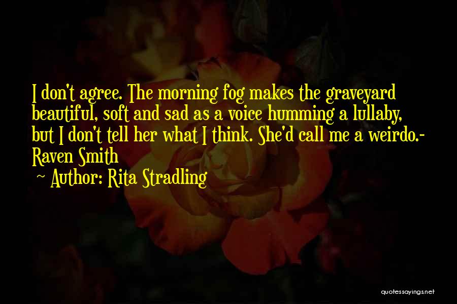 Tell Her Beautiful Quotes By Rita Stradling