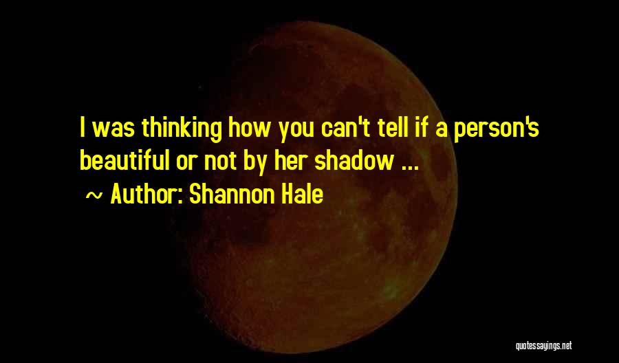 Tell Her Beautiful Quotes By Shannon Hale