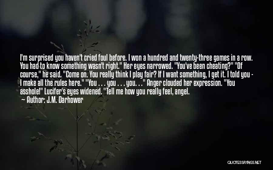 Tell Her How You Feel Quotes By J.M. Darhower