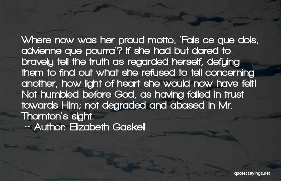 Tell Her The Truth Quotes By Elizabeth Gaskell