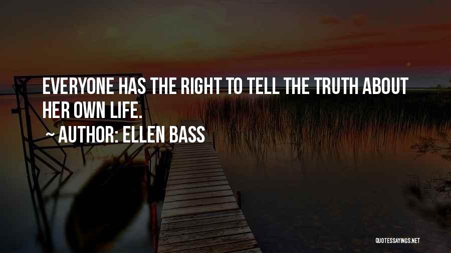 Tell Her The Truth Quotes By Ellen Bass