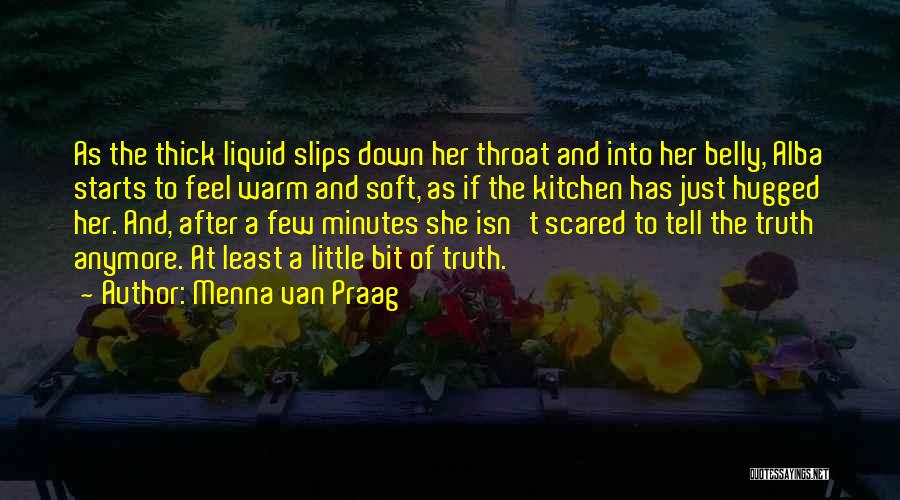 Tell Her The Truth Quotes By Menna Van Praag