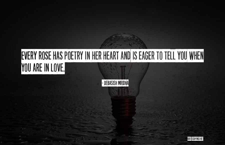Tell Her You Love Her Quotes By Debasish Mridha Tell Her You Love Her Quotes By Debasish Mridha