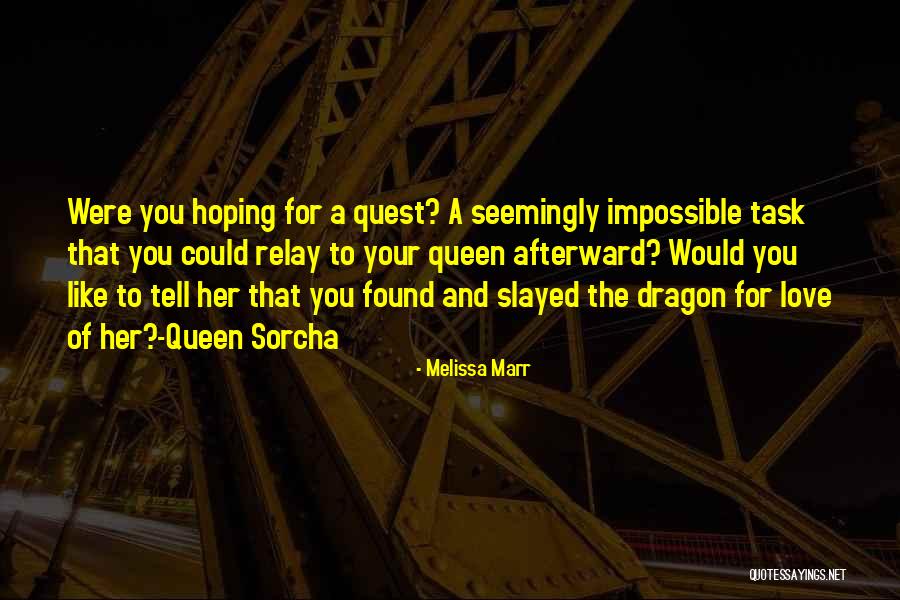 Tell Her You Love Her Quotes By Melissa Marr Tell Her You Love Her Quotes By Melissa Marr